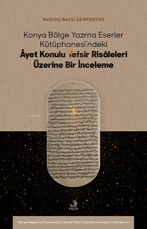 Konya Bölge Yazma Eserler Kütüphanesi’ndeki Âyet Konulu Tefsir Risâl