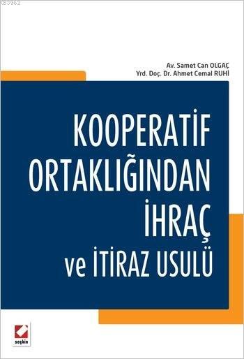 Kooperatif Ortaklığından İhraç ve İtiraz Usulü Samet Can Olgaç