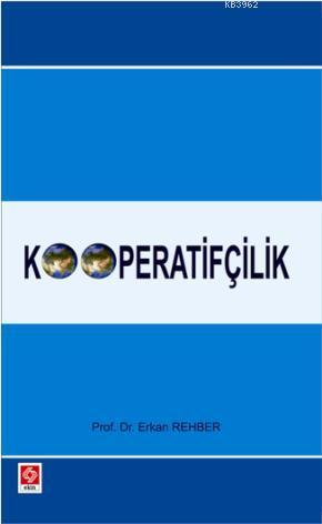 Kooperatifçilik - Erkan Rehber | Yeni ve İkinci El Ucuz Kitabın Adresi