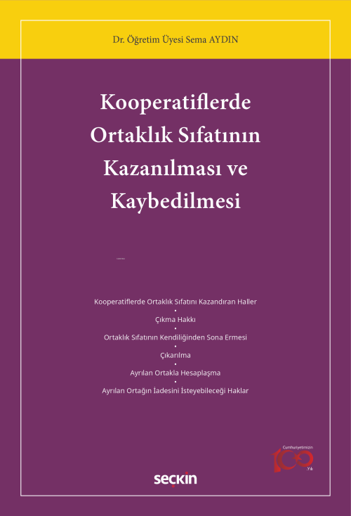 Kooperatiflerde Ortaklık Sıfatının Kazanılması ve Kaybedilmesi - Sema 