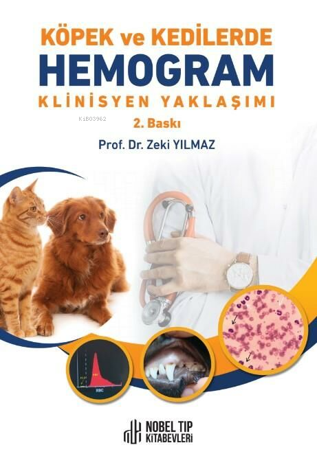 Köpek Ve Kedilerde Hemogram Klinisyen Yaklaşım - Zeki Yılmaz | Yeni ve