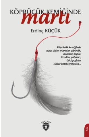 Köprücük Kemiğinde Martı - Erdinç Küçük | Yeni ve İkinci El Ucuz Kitab