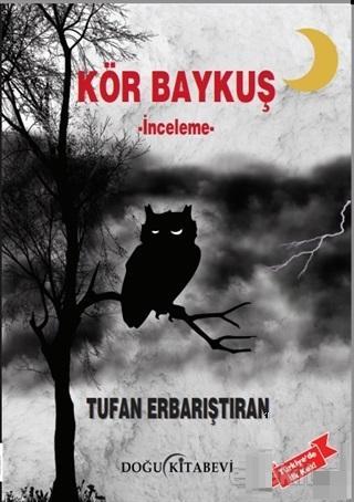 Kör Baykuş - Tufan Erbarıştıran | Yeni ve İkinci El Ucuz Kitabın Adres