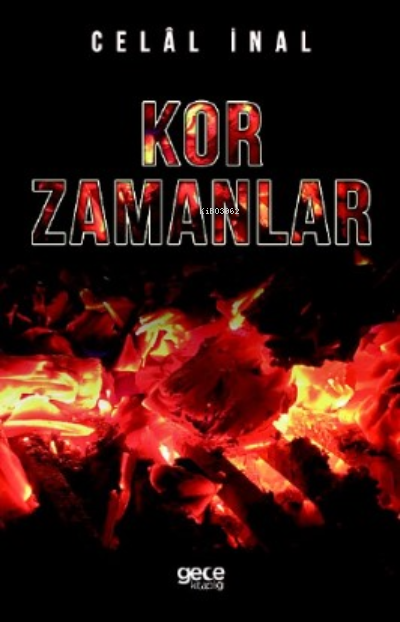 Kor Zamanlar - Celal İnal | Yeni ve İkinci El Ucuz Kitabın Adresi