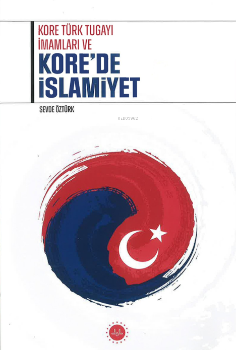 Kore Türk Tugayı İmamları ve Kore’de İslamiyet - Sevde Öztürk | Yeni v