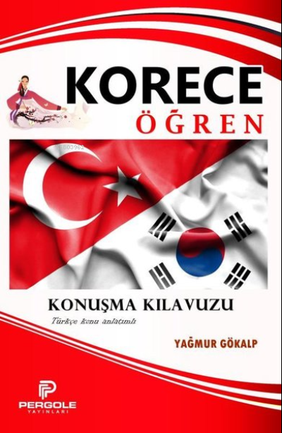 Korece Öğren - Konuşma Kılavuzu - Yağmur Gökalp | Yeni ve İkinci El Uc