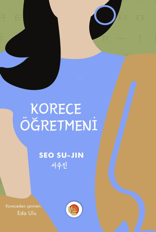 Korece Öğretmeni - Seo Su-Jin | Yeni ve İkinci El Ucuz Kitabın Adresi