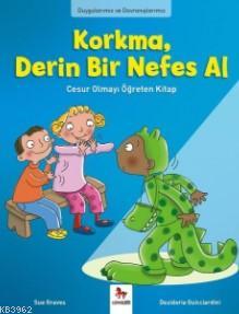 Korkma, Derin Bir Nefes Al - Sue Graves | Yeni ve İkinci El Ucuz Kitab