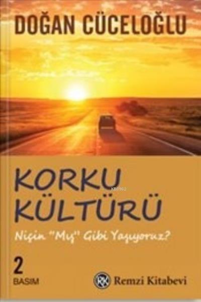 Korku Kültürü - Doğan Cüceloğlu | Yeni ve İkinci El Ucuz Kitabın Adres