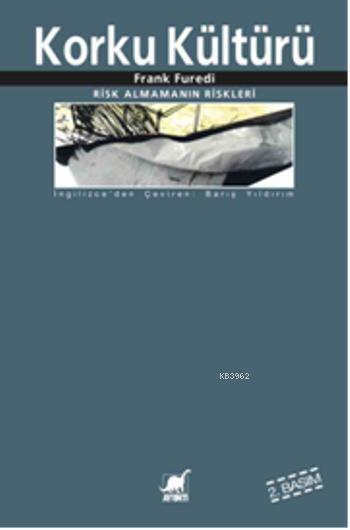 Korku Kültürü - Frank Füredi | Yeni ve İkinci El Ucuz Kitabın Adresi