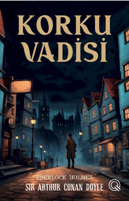 Korku Vadisi;Sherlock Holmes - SİR ARTHUR CONAN DOYLE | Yeni ve İkinci