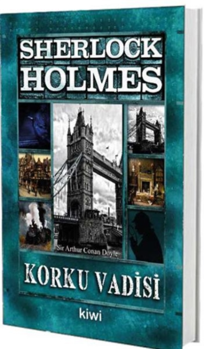 Korku Vadisi - Sherlock Holmes - SİR ARTHUR CONAN DOYLE | Yeni ve İkin