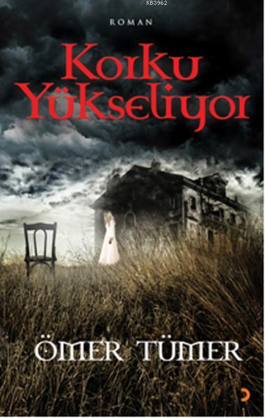 Korku Yükseliyor - Ömer Tümer | Yeni ve İkinci El Ucuz Kitabın Adresi