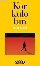 Korkulobin - Sadık Yemni | Yeni ve İkinci El Ucuz Kitabın Adresi