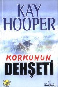 Korkunun Dehşeti - Kay Hooper | Yeni ve İkinci El Ucuz Kitabın Adresi