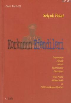 Korkunun Efendileri (Canlı Tarih 3) - Selçuk Polat | Yeni ve İkinci El