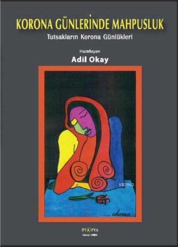 Korona Günlerinde Mahpusluk - Adil Okay | Yeni ve İkinci El Ucuz Kitab