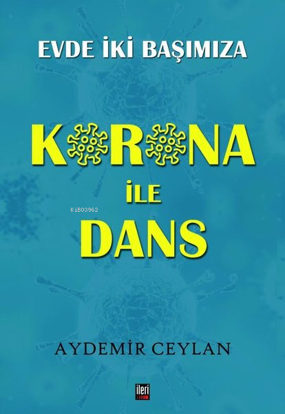 Korona İle Dans - Aydemir Ceylan | Yeni ve İkinci El Ucuz Kitabın Adre