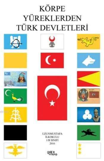 Körpe Yüreklerden Türk Devletleri - Özgür Balpetek | Yeni ve İkinci El