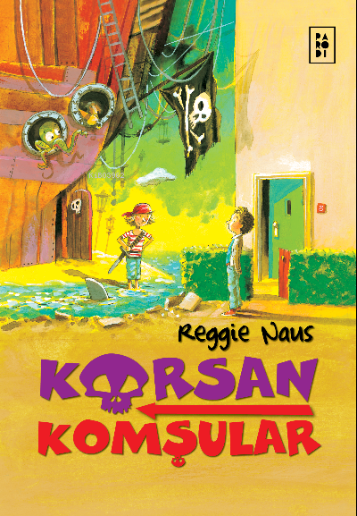 Korsan Komşular 1. Kitap - Korsan Komşular - Reggie Naus | Yeni ve İki