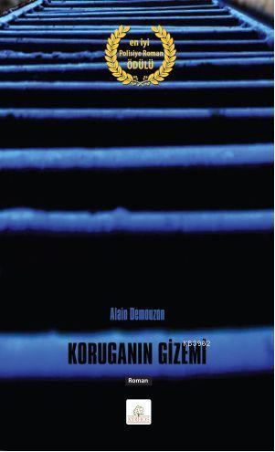 Koruganın Gizemi - Alain Demouzon | Yeni ve İkinci El Ucuz Kitabın Adr