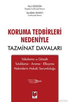 Koruma Tedbirleri Nedeniyle Tazminat Davaları - Nuri Düzgün | Yeni ve 