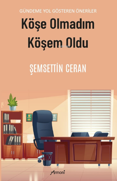 Köşe Olmadım Köşem Oldu - Şemsettin Ceran | Yeni ve İkinci El Ucuz Kit