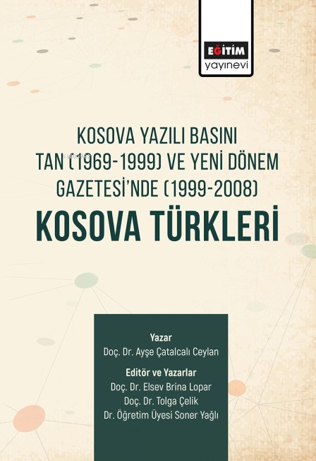 Kosova Yazılı Basını Tan (1969-1999) Ve Yeni Dönem Gazetesi’nde (1999-