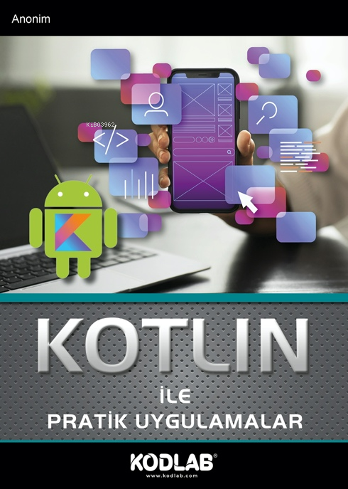 Kotlin İle Pratik Uygulamalar - Kolektif | Yeni ve İkinci El Ucuz Kita