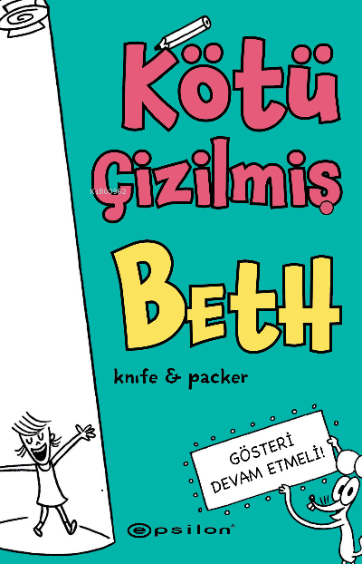 Kötü Çizilmiş Beth 2 – Gösteri Devam Etmeli - Knife & Packer | Yeni ve