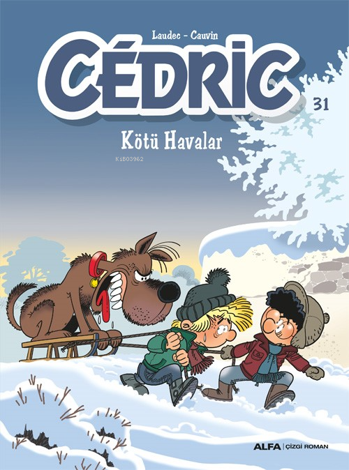 Kötü Havalar - Cedric - 31 - Raoul Cauvin | Yeni ve İkinci El Ucuz Kit