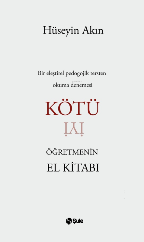 Kötü Öğretmenin El Kitabı - Hüseyin Akın | Yeni ve İkinci El Ucuz Kita