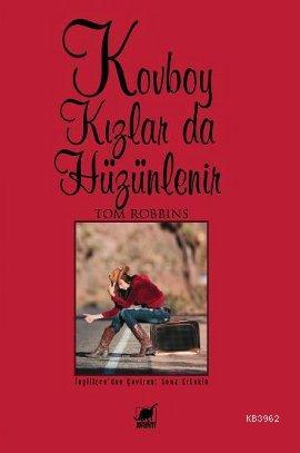 Kovboy Kızlar da Hüzünlenir - Tom Robbins | Yeni ve İkinci El Ucuz Kit