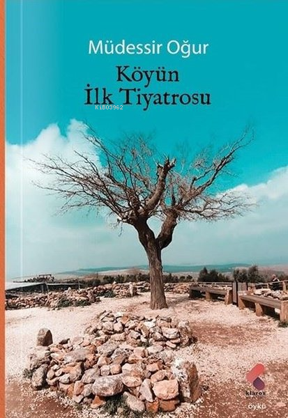 Köyün İlk Tiyatrosu - Müdessir Oğur | Yeni ve İkinci El Ucuz Kitabın A