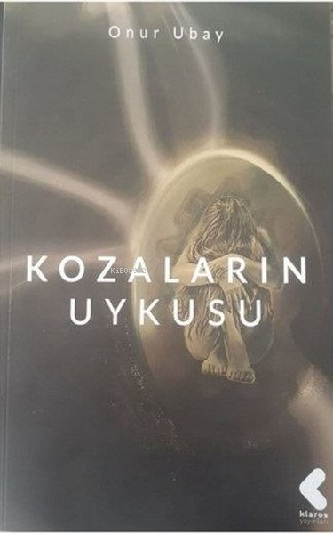 Kozaların Uykusu - Onur Ubay | Yeni ve İkinci El Ucuz Kitabın Adresi