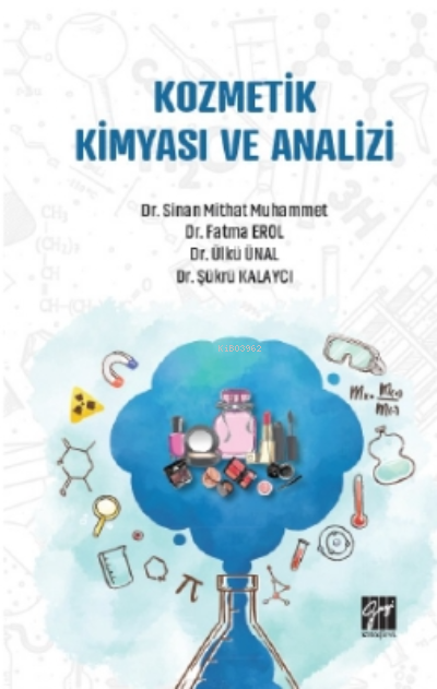 Kozmetik Kimyası ve Analizi - Ülkü Ünal | Yeni ve İkinci El Ucuz Kitab