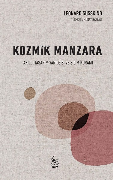 Kozmik Manzara - Leonard Susskind | Yeni ve İkinci El Ucuz Kitabın Adr