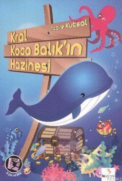 Kral Koca Balık'ın Hazinesi - Nazire Kutsal | Yeni ve İkinci El Ucuz K