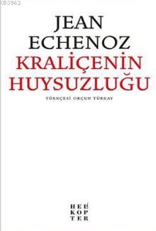 Kraliçenin Huysuzluğu - Jean Echenoz | Yeni ve İkinci El Ucuz Kitabın 