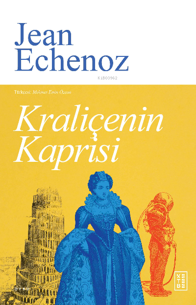 Kraliçenin Kaprisi - Jean Echenoz | Yeni ve İkinci El Ucuz Kitabın Adr