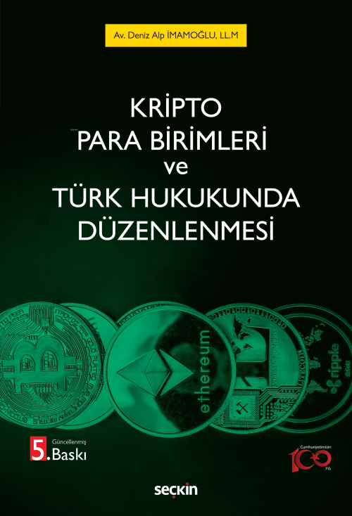 Kripto Para Birimleri ve Türk Hukukunda Düzenlenmesi - Deniz Alp İmamo