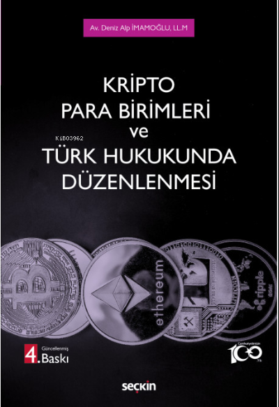 Kripto Para Birimleri ve Türk Hukukunda Düzenlenmesi - Deniz Alp İmamo