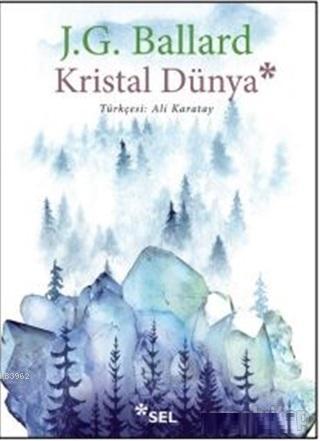 Kristal Dünya - J. G. Ballard | Yeni ve İkinci El Ucuz Kitabın Adresi