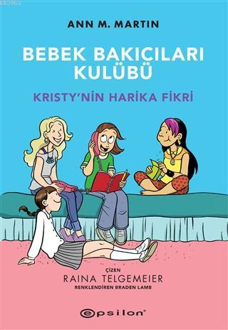 Kristy'nin Harika Fikri - Bebek Bakıcıları Kulübü - Ann M. Martin | Ye