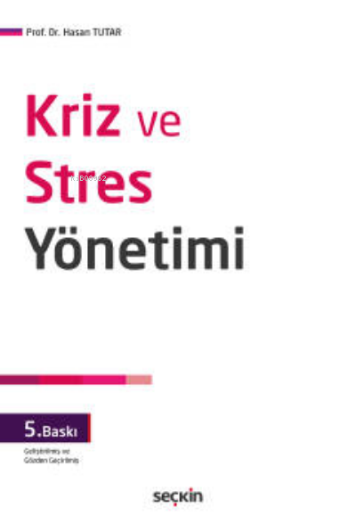 Kriz ve Stres Yönetimi - Hasan Tutar | Yeni ve İkinci El Ucuz Kitabın 