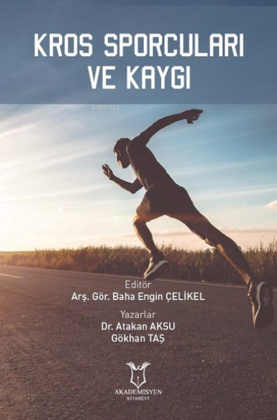 Kros Sporcuları ve Kaygı - Atakan Aksu | Yeni ve İkinci El Ucuz Kitabı