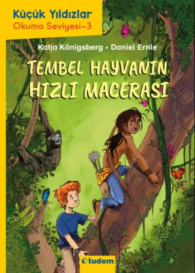 Küçük Yıldızlar: Tembel Hayvanın Hızlı Macerası - Katja Königsberg | Y