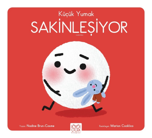 Küçük Yumak – Sakinleşiyor - Nadine Brun Cosme | Yeni ve İkinci El Ucu