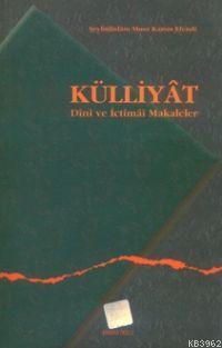 Külliyat - Şeyhülislam Musa Kazım Efendi | Yeni ve İkinci El Ucuz Kita