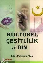 Kültürel Çeşitlilik ve Din - Remziye Yılmaz | Yeni ve İkinci El Ucuz K